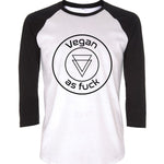 'Vegan As F*ck' raglan shirt- unisex